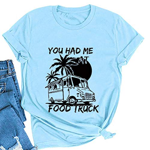 Women You Had Me at Food Truck T-Shirt