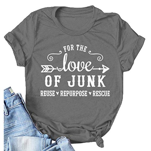 Women's for The Love of Junk Reuse Repurpose Rescue T-Shirt