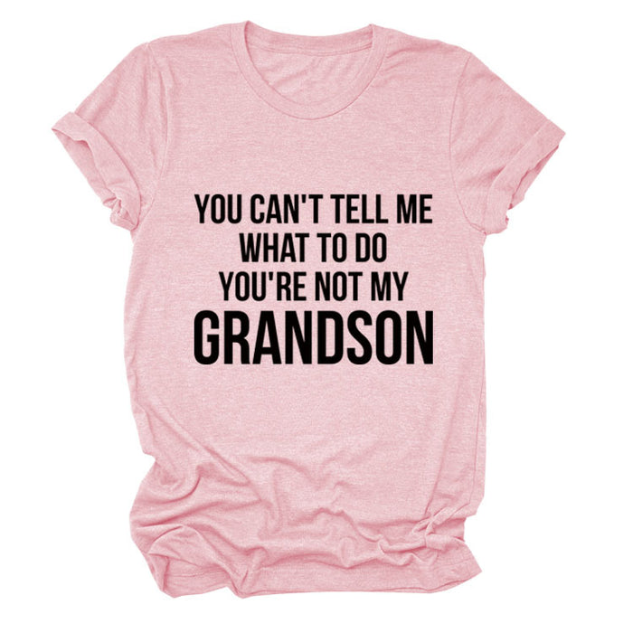 You Can't Tell Me Fashion Women's Round Neck Letter Short Sleeve Loose T-shirt