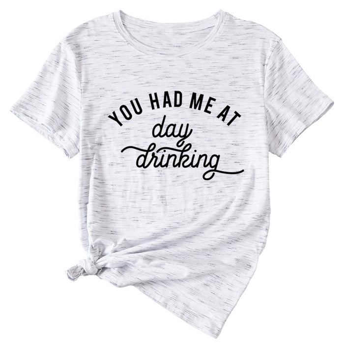 You Had Me At Day Casual Loose Short Sleeve T-shirt
