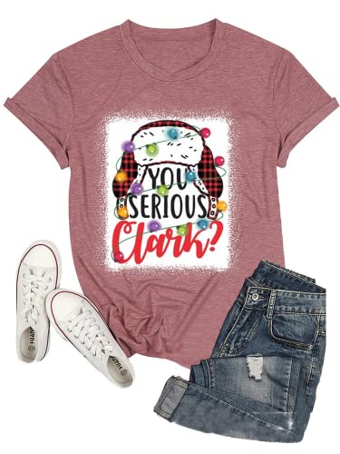 You Serious Clark Shirt Women Clark Griswold T-Shirt